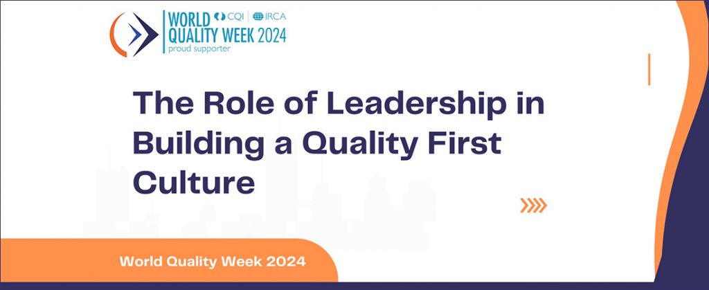 The Role of Leadership in Building a Quality-First Culture